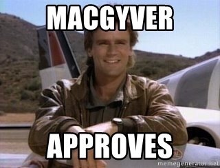 macgyver-approves.jpg